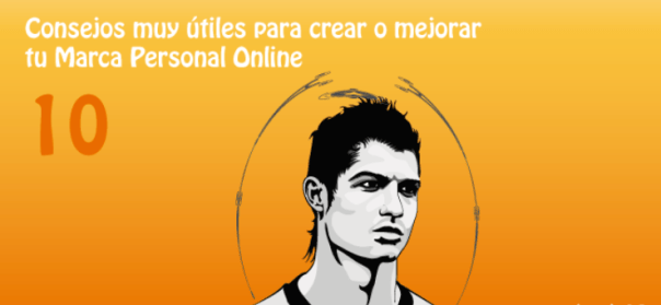 Marca Personal o Personal Branding - 10 consejos muy útiles